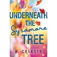 thumbnail image 1 of Pre-Owned Underneath the Sycamore Tree (Paperback) 1728272017 9781728272016, 1 of 1