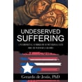 thumbnail image 1 of Underserved Suffering: A Psychospiritual Autobiography of Post-Colonial Faith from the Puerto Rican Diaspora (Paperback), 1 of 1