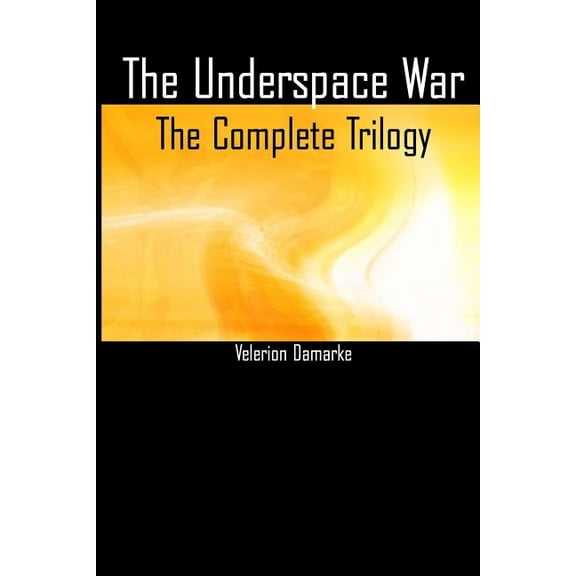 Underspace War Trilogy