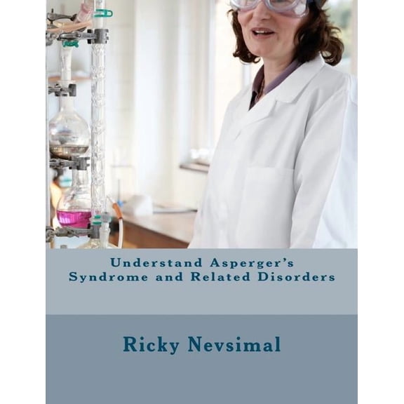 Understand Asperger's Syndrome and Related Disorders, (Paperback)