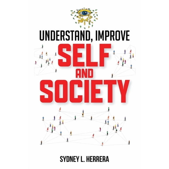 Understand, Improve - Self and Society, (Paperback)