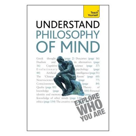 Pre-Owned Teach Yourself Understand Philosophy of the Mind (Teach Yourself: Philosophy & Religion) (Paperback) 1444157620 9781444157628