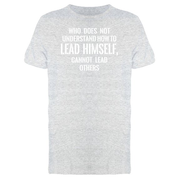 Understand To Lead Yourself Tee Men's -Image by Shutterstock