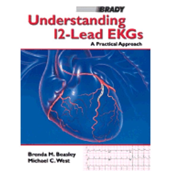 Pre-Owned Understanding 12-Lead EKGs: A Practical Approach (Paperback) 0130272817 9780130272812