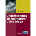 thumbnail image 1 of Understanding 3D Animation Using Maya, (Paperback), 1 of 1