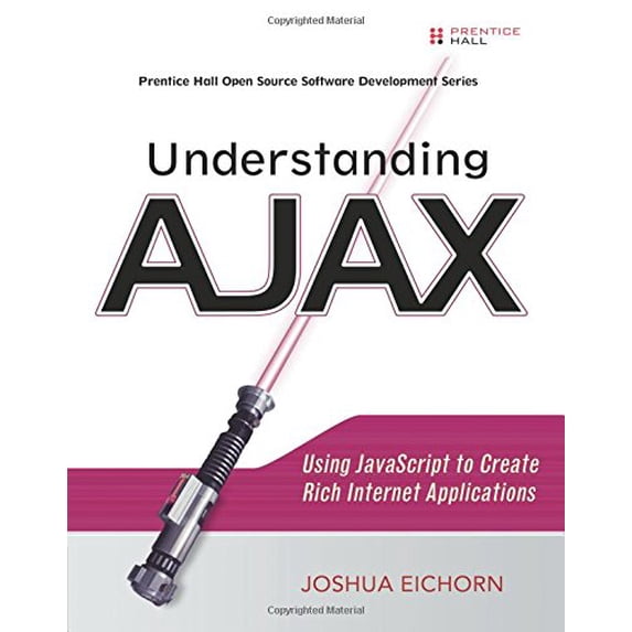 Pre-Owned Understanding AJAX: Using JavaScript to Create Rich Internet Applications Paperback
