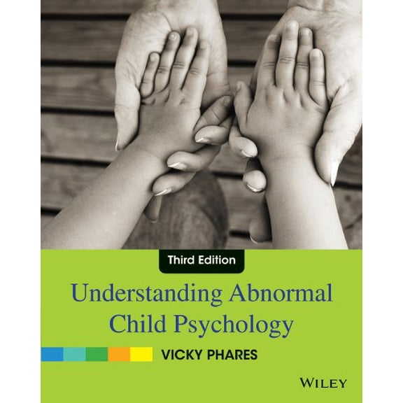Pre-Owned Understanding Abnormal Child Psychology (Paperback) 0470587954 9780470587959