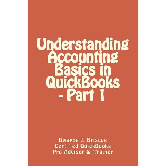 Understanding Accounting Basics in Quickbooks