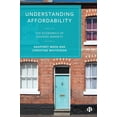 thumbnail image 1 of Understanding Affordability: The Economics of Housing Markets, (Hardcover), 1 of 1