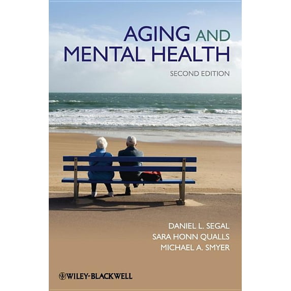 Understanding Aging: Aging and Mental Health (Paperback)