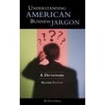 thumbnail image 1 of Pre-Owned Understanding American Business Jargon: A Dictionary, 9780313334504, 0313334501, Hardcover, 2 edition, 1 of 1