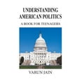 thumbnail image 1 of Understanding American Politics: A Book For Teenangers, 1 of 1
