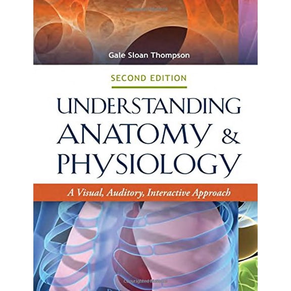 Pre-Owned Understanding Anatomy & Physiology 2e: A Visual, Auditory, Interactive Approach (Paperback) 080364373X 9780803643734