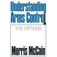 thumbnail image 1 of Understanding Arms Control, (Paperback), 1 of 1