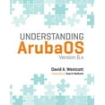 thumbnail image 1 of Pre-Owned Understanding ArubaOS: Version 6.x (Paperback) 0998470406 9780998470405, 1 of 1