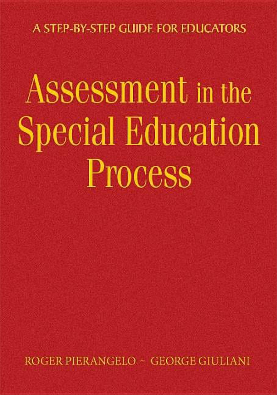 Understanding Assessment in the Special Education Process: A Step-by ...