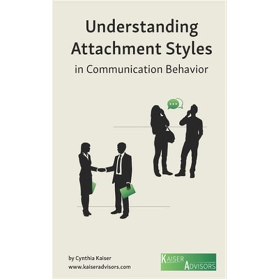 Understanding Attachment Styles in Communication Behavior (Paperback)