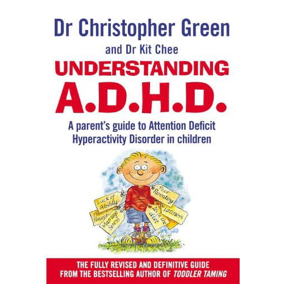 Understanding Attention Deficit Disorder (Paperback) by Dr. Christopher Green, Dr. Kit Chee