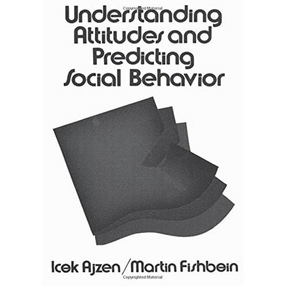 Pre-Owned Understanding Attitudes and Predicting Social Behavior (Paperback) 9780139364358