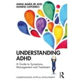 thumbnail image 1 of Understanding Atypical Development Understanding ADHD: A Guide to Symptoms, Management and Treatment, (Paperback), 1 of 1