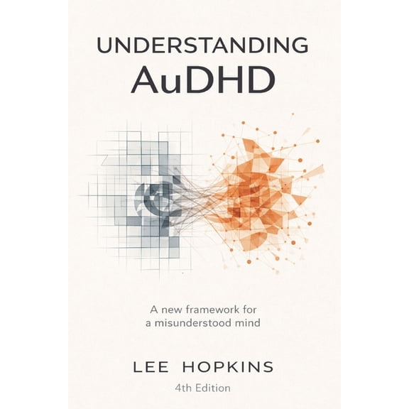 Understanding AuDHD, (Paperback)