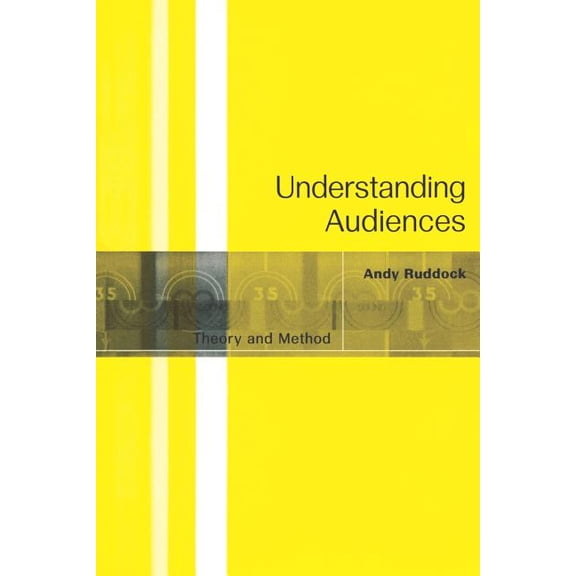 Theory and Method Understanding Audiences: Theory and Method, (Paperback)