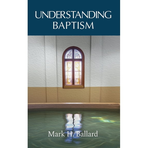 Understanding Baptism, (Paperback)