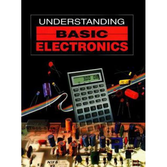 Pre-Owned Understanding Basic Electronics (Paperback) by American Radio Relay League, Larry D Wolfgang