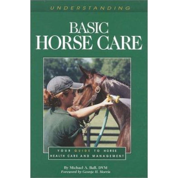 Pre-Owned Understanding Basic Horse Care (Paperback) 1581500041 9781581500042