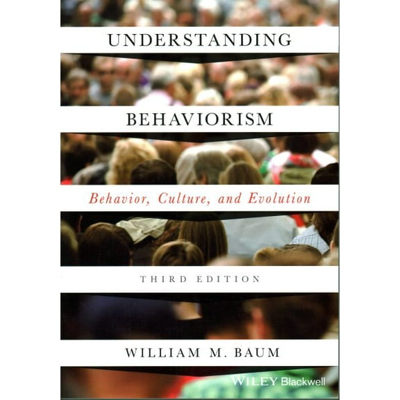 Pre-Owned Understanding Behaviorism: Behavior, Culture, and Evolution, 3rd Edition Paperback