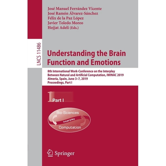 Understanding the Brain Function and Emotions: 8th International Work-Conference on the Interplay Between Natural and Ar, (Paperback)