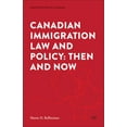 thumbnail image 1 of Pre-Owned Understanding Canada Canadian Immigration Law and Policy: Then and Now, (Paperback), 1 of 1