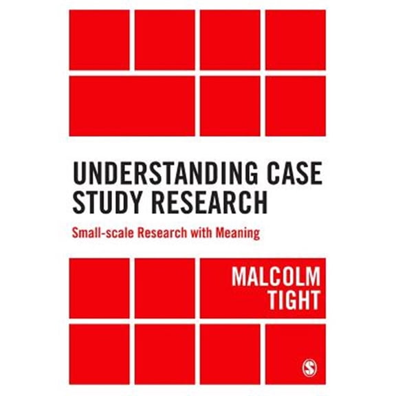 Pre-Owned Understanding Case Study Research: Small-scale Research with Meaning (Paperback) 144627392X 9781446273920