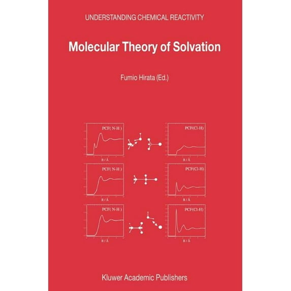 Understanding Chemical Reactivity Molecular Theory of Solvation, Book 24, (Paperback)
