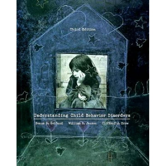 Pre-Owned Understanding Child Behavior Disorders: An Introduction to Child Psychopathology (Hardcover) 0155017012 9780155017016