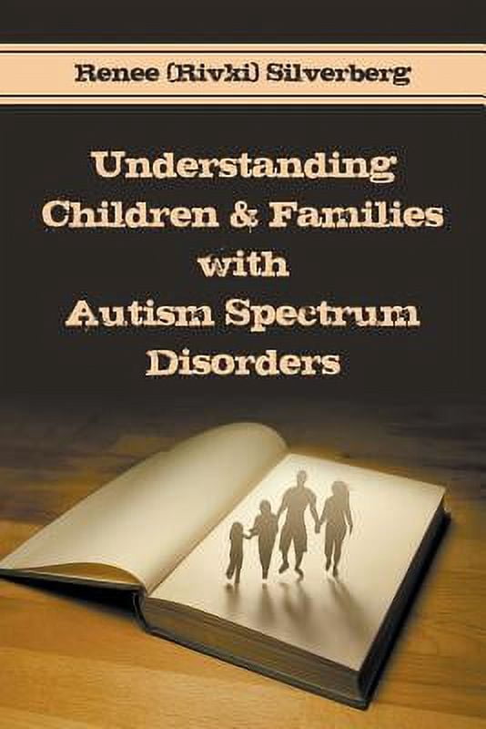 Understanding Children & Families with Autism Spectrum Disorders ...