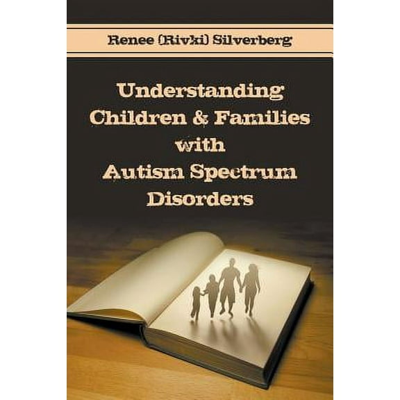 Understanding Children & Families with Autism Spectrum Disorders