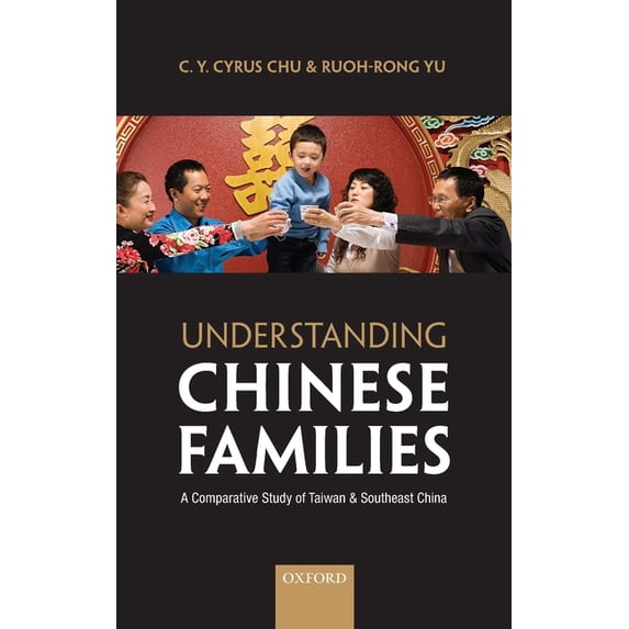 Understanding Chinese Families: A Comparative Study of Taiwan and Southeast China, (Hardcover)