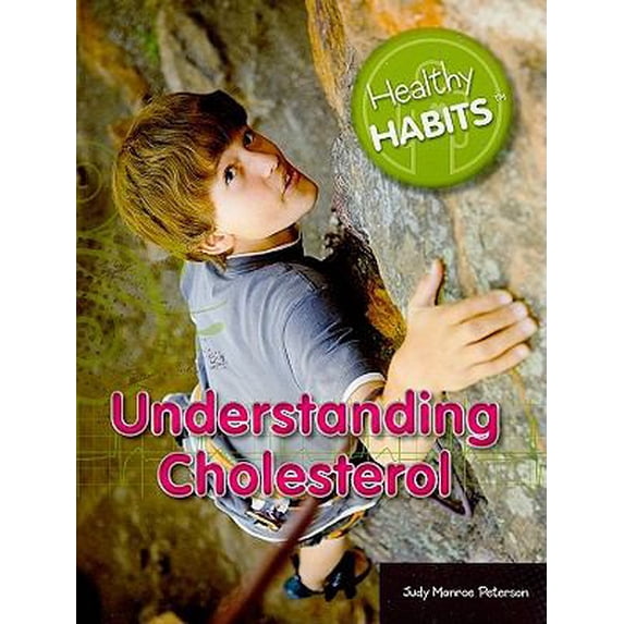 Pre-Owned Understanding Cholesterol Healthy Habits Paperback Judy Monroe Peterson