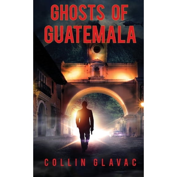 Ghosts of Guatemala, (Paperback)