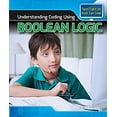 thumbnail image 1 of Pre-Owned Understanding Coding Using Boolean Logic (Library Binding) 1499428162 9781499428162, 1 of 1