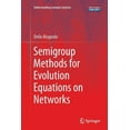 thumbnail image 1 of Understanding Complex Systems Semigroup Methods for Evolution Equations on Networks, (Paperback), 1 of 5