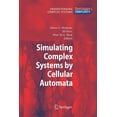 thumbnail image 1 of Understanding Complex Systems Simulating Complex Systems by Cellular Automata, (Paperback), 1 of 1