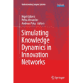 thumbnail image 1 of Understanding Complex Systems Simulating Knowledge Dynamics in Innovation Networks, (Paperback), 1 of 1