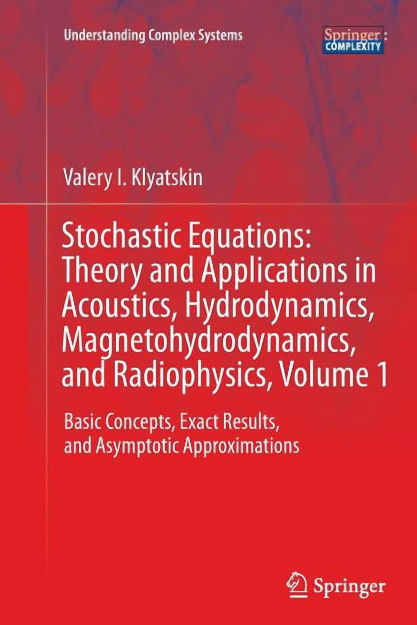 Understanding Complex Systems Stochastic Equations: Theory and ...