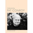 thumbnail image 1 of Understanding Contemporary American Lite Understanding Pat Conroy, (Hardcover), 1 of 1