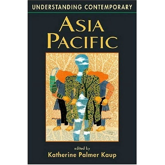 Understanding Contemporary Asia Pacific