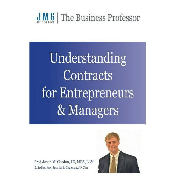 Understanding Contracts for Entrepreneurs and Managers (Paperback)