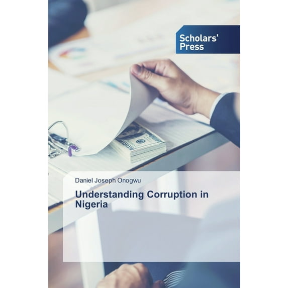 Understanding Corruption in Nigeria (Paperback)
