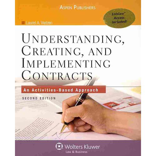 Pre-Owned Understanding, Creating, and Implementing Contracts : An Activities-Based Approach (Edition 2) (Paperback)